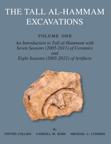 ﻿کاوش های Tall al-Hammam ، جلد 1: درآمدی بر Tall al-Hammam: Seven Seasons (2005–2011) سرامیک و هشت فصل (2005–2012) مصنوعات