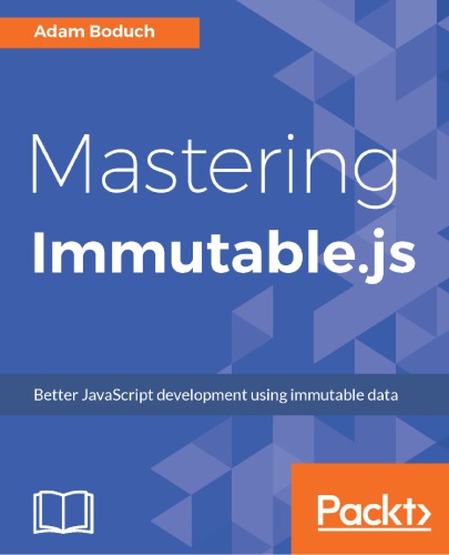 ﻿MASTERING IMMUTABLE.JS.