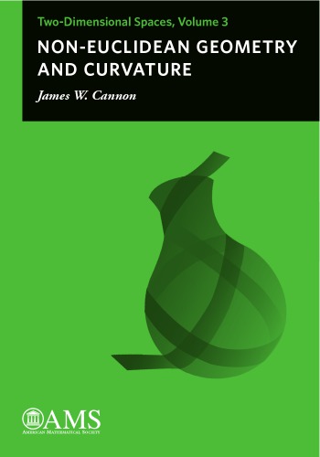 ﻿فضاهای دو بعدی ، جلد 3: هندسه و انحنای غیر اقلیدسی