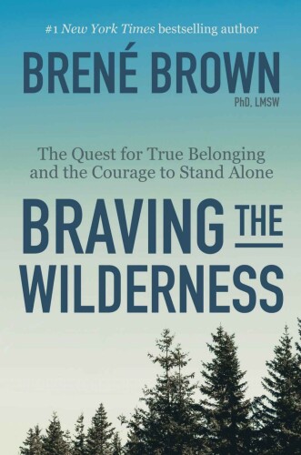 ﻿Braving the Wilderness: تلاش برای تعلق واقعی و شجاعت برای تنها ماندن