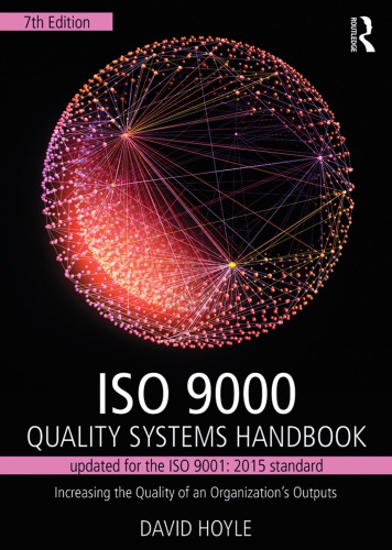 ﻿راهنمای سیستم های کیفیت ISO 9000: افزایش کیفیت خروجی های سازمان