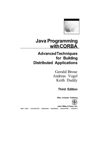 ﻿برنامه نویسی JavaTM با CORBATM: تکنیک های پیشرفته برای ساخت برنامه های کاربردی توزیع شده