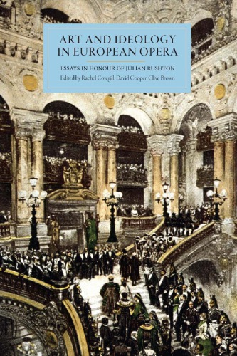 هنر و ایدئولوژی در اپرا اروپا: مقاله هایی به افتخار جولیان راشتون