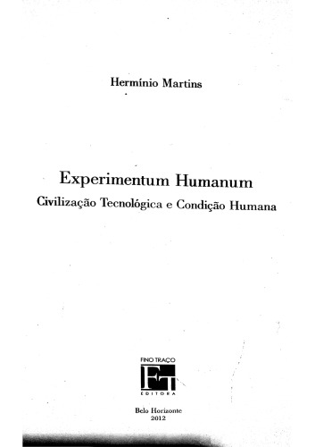 ﻿Experimentum Humanum تمدن تکنولوژیکی و شرایط انسانی