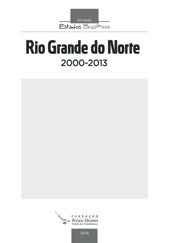 ﻿ریو گرانده دو نورته 2000-2013