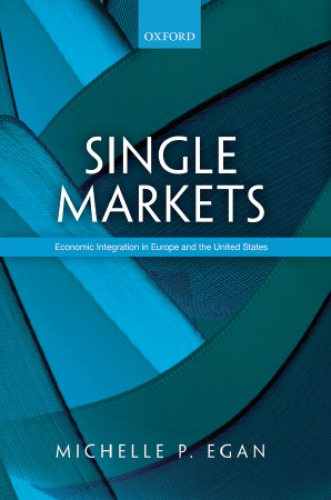 ﻿بازارهای واحد: یکپارچگی اقتصادی در اروپا و ایالات متحده