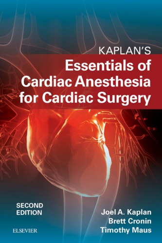 ﻿Kaplan’s Essentials of Anesthesia Heart for Surgery Heart