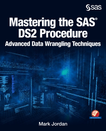 ﻿تسلط بر SAS DS2 Procedure: Advanced Data Wrangling Techniques