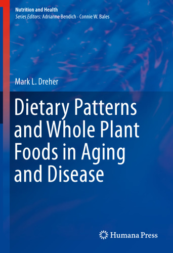 الگوهای رژیم غذایی و غذاهای گیاهی کامل در پیری و بیماری