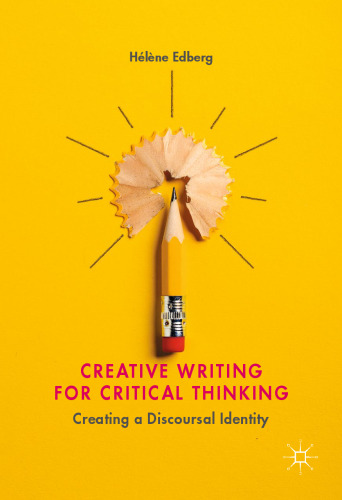 ﻿نوشتن خلاق برای تفکر انتقادی: ایجاد یک هویت گفتمانی