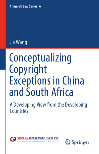 ﻿مفهوم سازی استثناهای حق چاپ در چین و آفریقای جنوبی: دیدگاهی در حال توسعه از کشورهای در حال توسعه