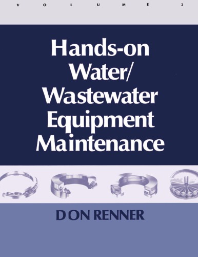 ﻿Hands On Water and Wastewater Equipment Maintenance، جلد دوم
