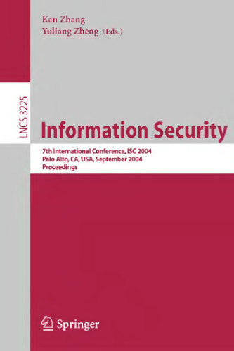 امنیت اطلاعات: هفتمین کنفرانس بین المللی، ISC 2004، Palo Alto، CA، USA، 27-29 سپتامبر 2004. پرونده ها