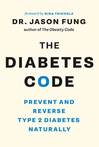 ﻿کد دیابت: پیشگیری و معکوس کردن دیابت نوع 2 به طور طبیعی