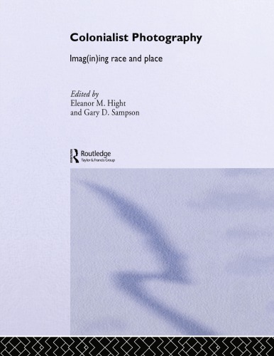 ﻿عکاسی استعماری: تصویری از نژاد و مکان