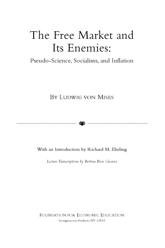 بازار آزاد و دشمنان آن: شبه علم، سوسیالیسم و ​​تورم