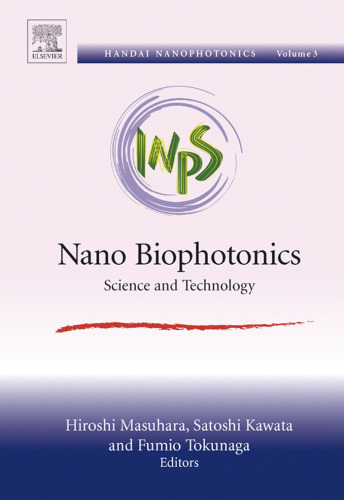 Nano Biophotonics: Science and Technology ، مجموعه مقالات 3 سمپوزیوم بین المللی نانوفوتونیک هندی