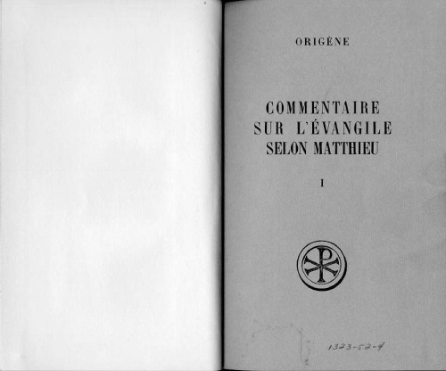 ﻿Origen: تفسیر انجیل به روایت متی، جلد اول. کتابهای X و XI