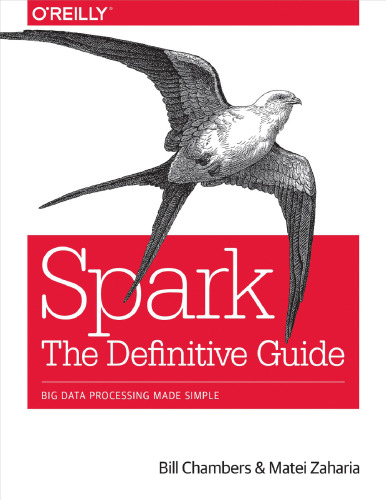 ﻿Spark: The Definitive Guide: Big Data Processing Simple