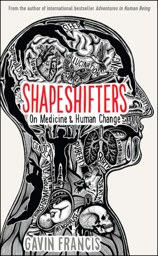 ﻿Shapeshifters: در مورد پزشکی و تغییرات انسانی