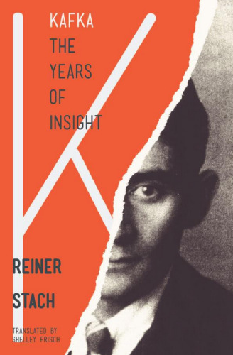 ﻿کافکا: جلد. 3: سالهای بینش