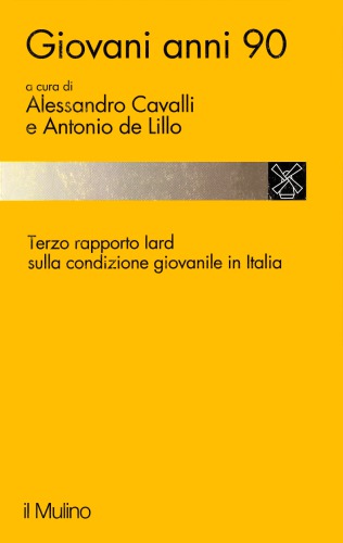 جوانان دهه 90. گزارش سوم Iard در مورد وضعیت جوانان در ایتالیا