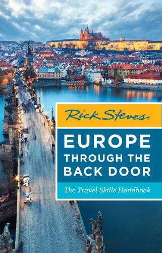 Rick Steves Europe Through the Back Door: The Travel Skills Handbook