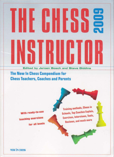 مربی شطرنج 2009: جدید در مجموعه شطرنج برای مدرسان شطرنج، مربیان و والدین