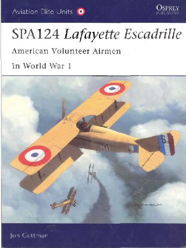 Lafayette Escadrille - داوطلبان داوطلب آمریکایی در WW1