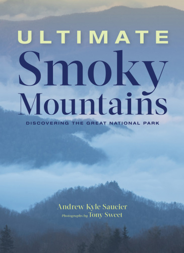 ﻿Ultimate Smoky Mountains: کشف پارک ملی بزرگ