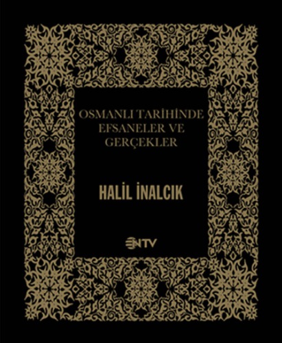 ﻿افسانه ها و حقایق در تاریخ عثمانی