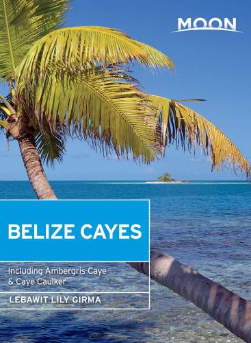 ماه Belize Cayes: شامل Ambergris Caye & amp؛ کای کوکلر