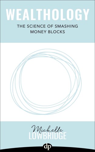 ﻿Wealthology: علم سر و صدا کردن بلوک های پول