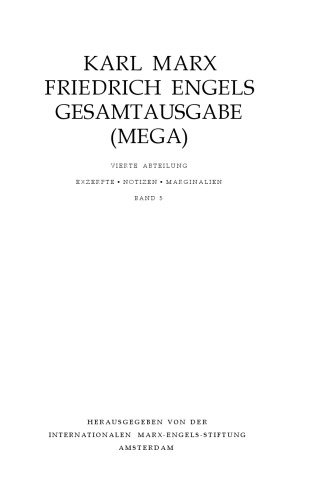 MEGA² IV.5 - کارل مارکس - فردریش انگلس - گزیده ها و یادداشت ها. ژوئیه 1845 تا دسامبر 1850