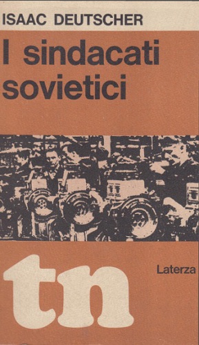﻿اتحادیه های کارگری شوروی جایگاه آنها در سیاست کارگری شوروی