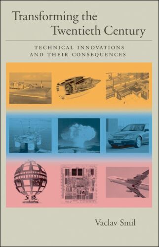 تحول قرن بیستم: نوآوری های فنی و پیامدهای آنها