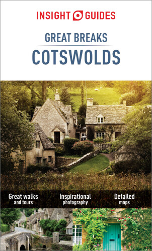 Insight Guides Great Breaks Cotswolds