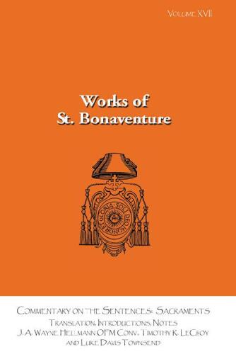 ﻿Bonaventure’s Commentary on Sentences: Sacraments