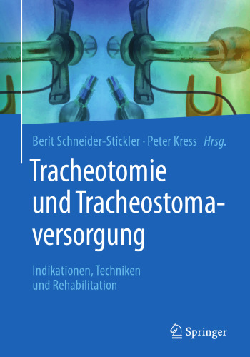 ﻿تراکئوتومی و مراقبت از تراکئوستومی: نشانه ها، تکنیک ها و توانبخشی
