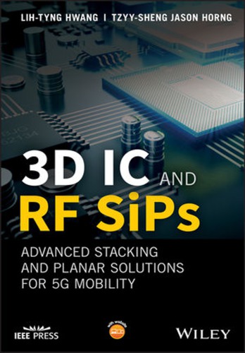 ﻿IC 3D و SiPs RF: انباشته شدن پیشرفته و راه حل های مسطح برای تحرک 5G