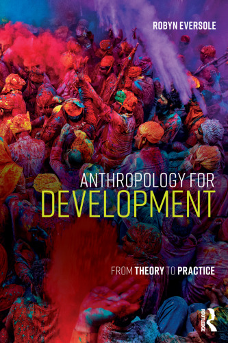 ﻿انسان شناسی برای توسعه: از نظریه تا عمل