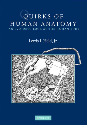 ﻿Quirks of Human Anatomy: An Evo-Devo نگاهی به بدن انسان