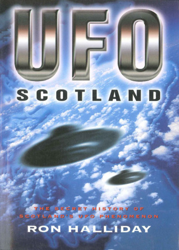 UFO Scotland: تاریخ پنهانی پدیده بشقاب پرنده اسکاتلند