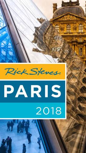 ﻿Rick Steves Paris 2018