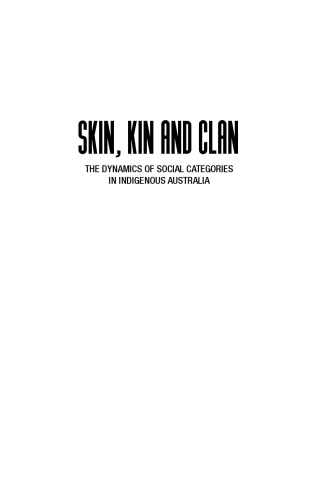 ﻿Skin، Kin and Clan: پویایی مقوله های اجتماعی در بومی استرالیا