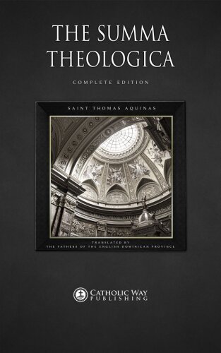 ﻿The Summa Theologica: Complete Edition