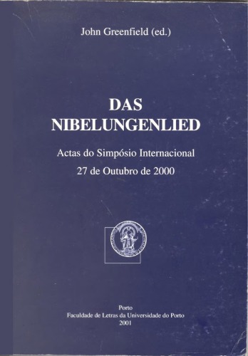 The Nibelungenlied: Actas do Simpósio Internacional ، 27 دی Outubro de 2000