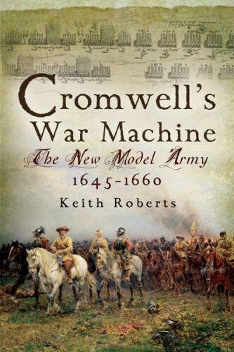 ماشین جنگی Cromwell: The New Model Army 1645 - 1660