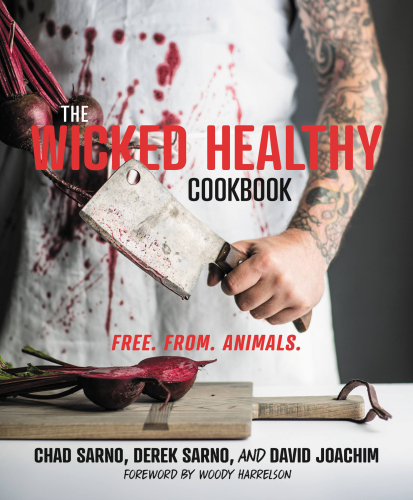 ﻿کتاب آشپزی Wicked Healthy: رایگان. از جانب. حیوانات.