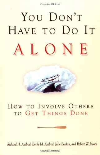 ﻿شما لازم نیست که این کار را به تنهایی انجام دهید: چگونه دیگران را برای انجام کارها درگیر کنید